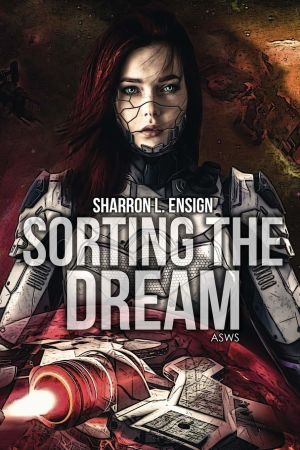 Sorting the Dream by Sharron Ensign